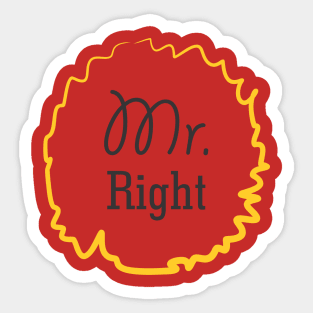 Mr. Right Sticker